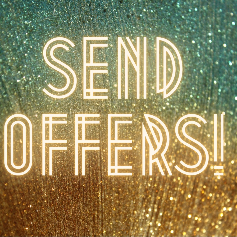 Send Offers!!!
